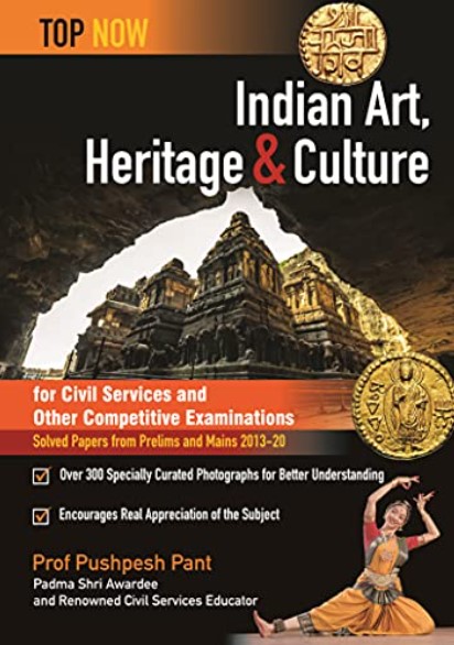 INDIAN ART, HERITAGE & CULTURE FOR CIVIL SERVICES AND OTHER COMPETATIVE EXAMINATION